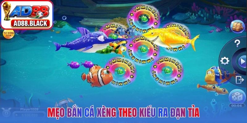 Mẹo bắn cá xèng theo kiểu ra đạn tỉa